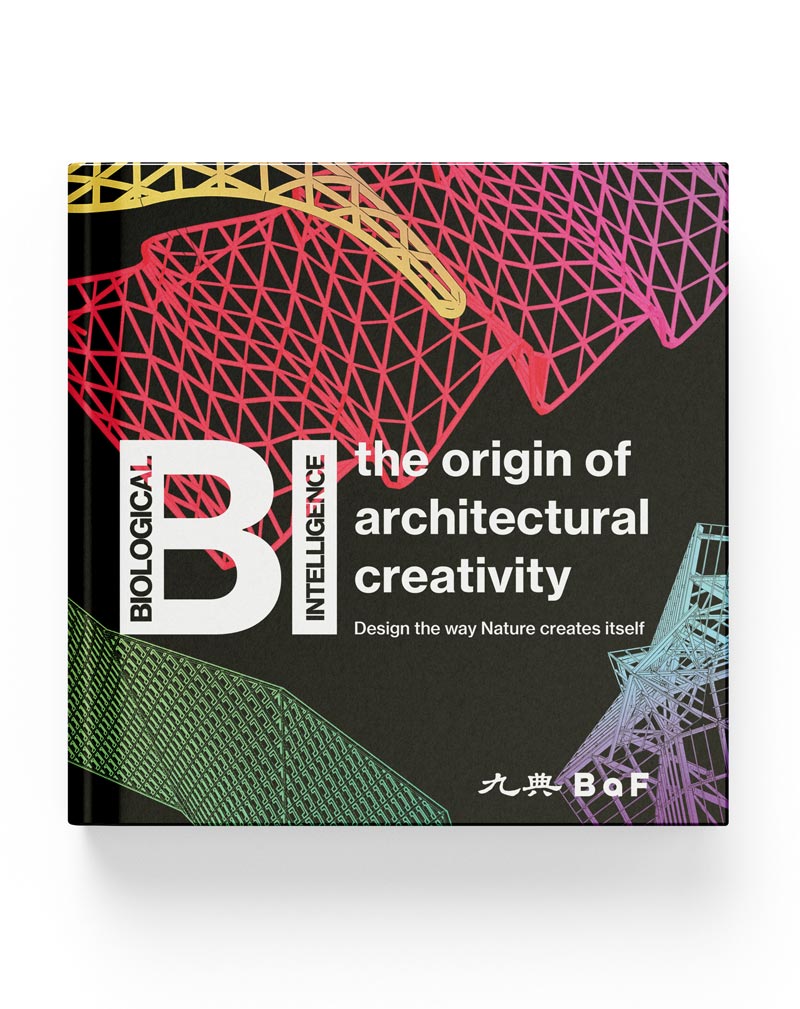 BI The Origin of Architectural Creativity Design the Way Nature Creates Itself